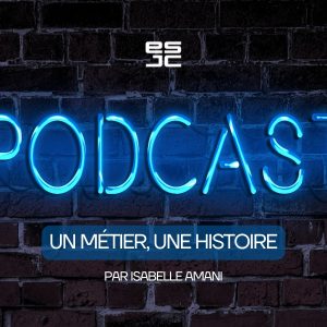 Découvrez “Un métier, une histoire”