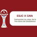 ESJC x CAN : immersion au cœur de la Fan Zone de Casablanca