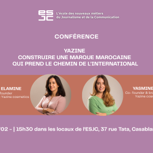 Conférence : Yazine – Construire une marque marocaine qui prend le chemin de l’international
