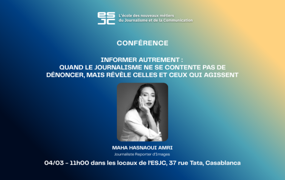 Maha Hasnaoui Amri à l’ESJC : une rencontre autour du journalisme de terrain et du reportage social